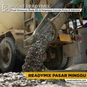 harga readymix Pasar Minggu